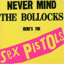 "Never Mind the Bollocks, Here's the Sex Pistols" 1977г